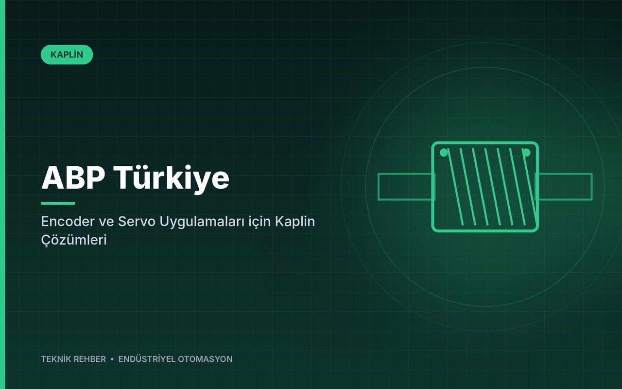 ABP Türkiye: Encoder ve Servo Uygulamaları için Kaplin Çözümleri