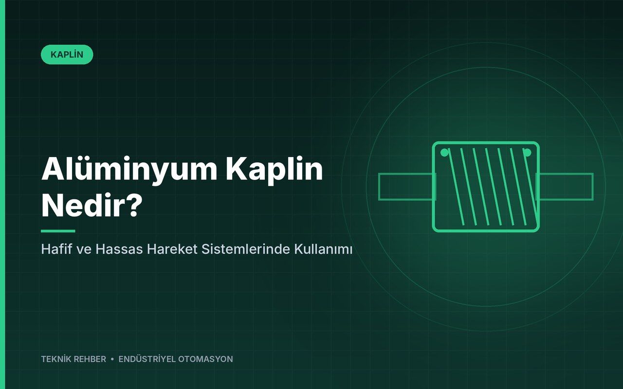 Alüminyum Kaplin Nedir? Hafif ve Hassas Hareket Sistemlerinde Kullanımı