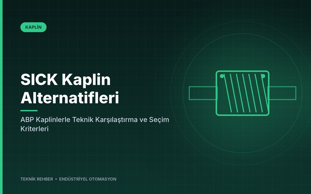 SICK Kaplin Alternatifleri: ABP Kaplinlerle Teknik Karşılaştırma ve Seçim Kriterleri