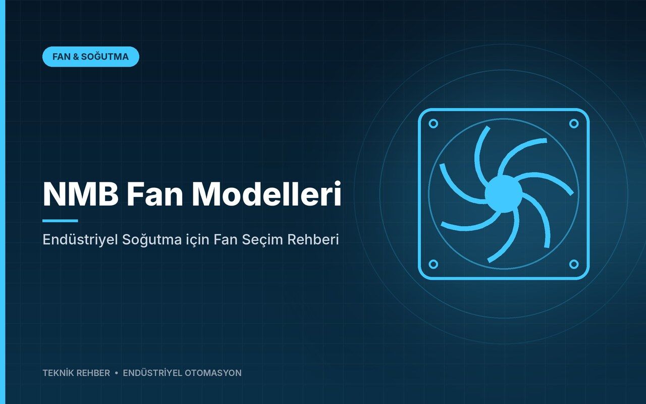 NMB Fan Modelleri: Endüstriyel Soğutma için Fan Seçim Rehberi